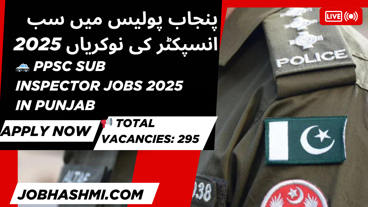 PPSC Sub Inspector Jobs 2025 Apply Online Punjab Police2025